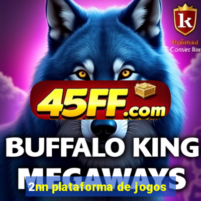 2nn plataforma de jogos